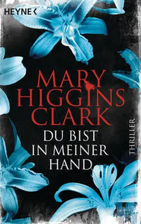 Higgins Clark | Du bist in meiner Hand | Buch | 978-3-453-43999-3 | www2.sack.de