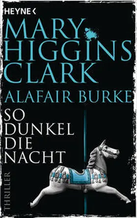 Higgins Clark / Burke | So dunkel die Nacht | Buch | 978-3-453-44208-5 | sack.de