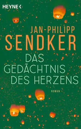 Sendker | Das Gedächtnis des Herzens | Buch | 978-3-453-44229-0 | www2.sack.de