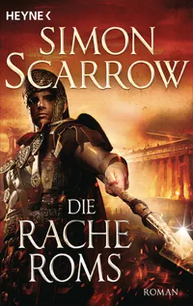 Scarrow |  Die Rache Roms | Buch |  Sack Fachmedien