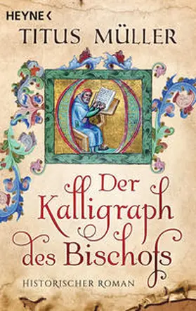 Müller |  Der Kalligraph des Bischofs | Buch |  Sack Fachmedien