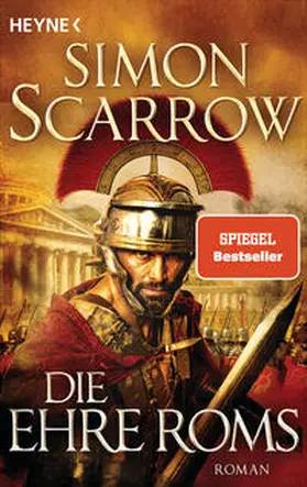 Scarrow |  Die Ehre Roms | Buch |  Sack Fachmedien
