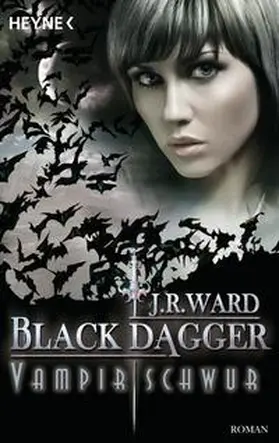 Ward |  Black Dagger 17. Vampirschwur | Buch |  Sack Fachmedien