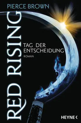 Brown |  Red Rising - Tag der Entscheidung | Buch |  Sack Fachmedien