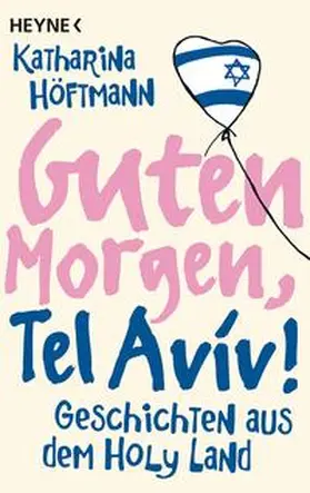 Höftmann |  Guten Morgen, Tel Aviv! | Buch |  Sack Fachmedien