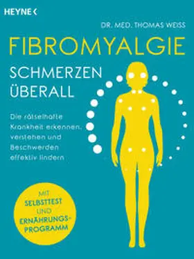 Weiss |  Fibromyalgie - Schmerzen überall | Buch |  Sack Fachmedien