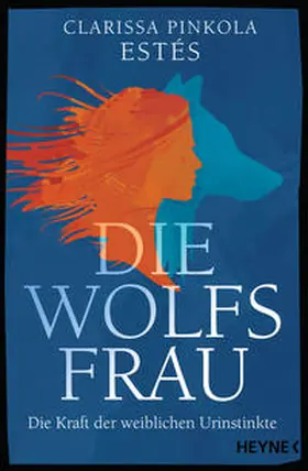 Pinkola Estés |  Die Wolfsfrau | Buch |  Sack Fachmedien