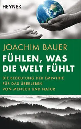 Bauer |  Fühlen, was die Welt fühlt | Buch |  Sack Fachmedien