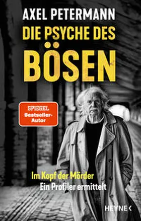 Petermann |  Die Psyche des Bösen | Buch |  Sack Fachmedien