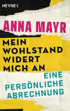 Mayr |  Mein Wohlstand widert mich an | Buch |  Sack Fachmedien
