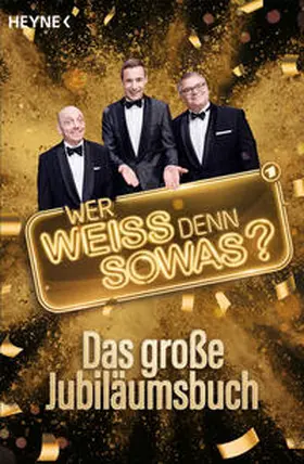 Stiller / Heindl / Rudow |  "Wer weiß denn sowas?" - Das große Jubiläumsbuch | Buch |  Sack Fachmedien