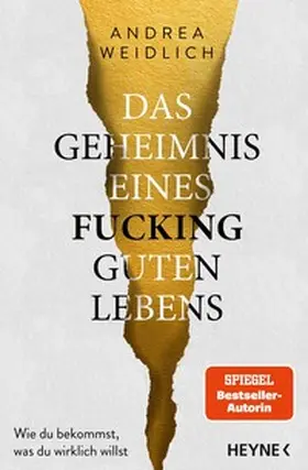 Weidlich |  Das Geheimnis eines fucking guten Lebens | Buch |  Sack Fachmedien