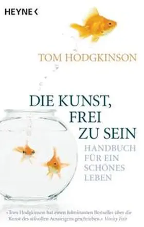 Hodgkinson |  Die Kunst, frei zu sein | Buch |  Sack Fachmedien