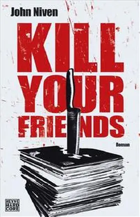 Niven / Jürgens |  Kill Your Friends | Buch |  Sack Fachmedien