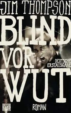 Thompson |  Blind vor Wut | Buch |  Sack Fachmedien