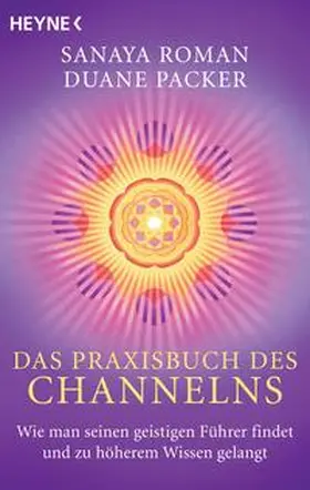 Roman / Packer |  Das Praxisbuch des Channelns | Buch |  Sack Fachmedien