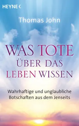 John |  Was Tote über das Leben wissen | Buch |  Sack Fachmedien