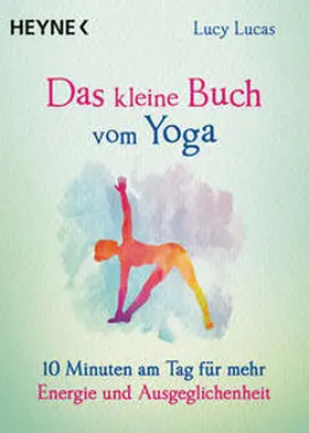 Lucas |  Das kleine Buch vom Yoga | Buch |  Sack Fachmedien