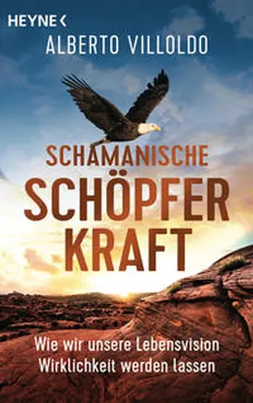 Villoldo |  Schamanische Schöpferkraft | Buch |  Sack Fachmedien