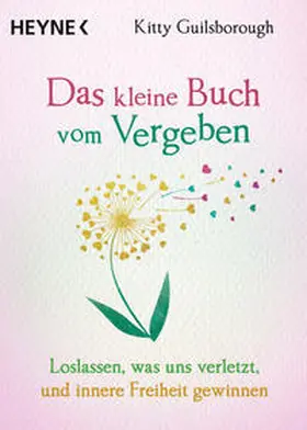 Guilsborough |  Das kleine Buch vom Vergeben | Buch |  Sack Fachmedien