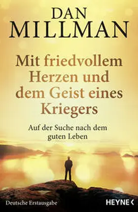 Millman |  Mit friedvollem Herzen und dem Geist eines Kriegers | Buch |  Sack Fachmedien