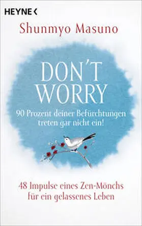 Masuno |  Don't Worry - 90 Prozent deiner Befürchtungen treten gar nicht ein! | Buch |  Sack Fachmedien