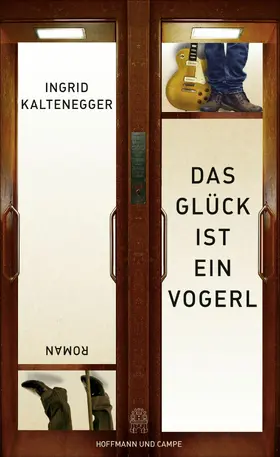 Kaltenegger |  Das Glück ist ein Vogerl | eBook | Sack Fachmedien