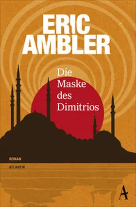 Ambler | Die Maske des Dimitrios | Buch | 978-3-455-00251-5 | www2.sack.de