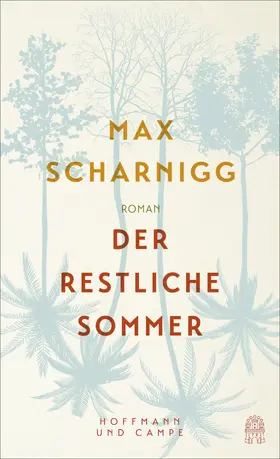 Scharnigg |  Der restliche Sommer | eBook | Sack Fachmedien