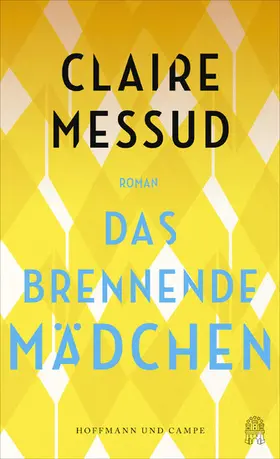 Messud |  Das brennende Mädchen | eBook | Sack Fachmedien