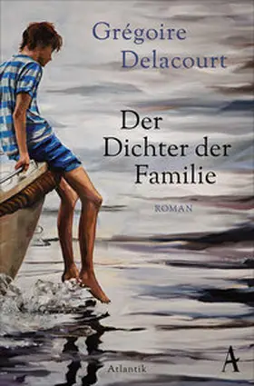 Delacourt |  Der Dichter der Familie | Buch |  Sack Fachmedien