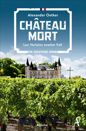 Oetker |  Château Mort | Buch |  Sack Fachmedien