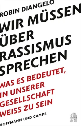 DiAngelo | Wir müssen über Rassismus sprechen | E-Book | sack.de