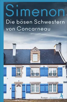 Simenon |  Die bösen Schwestern von Concarneau | Buch |  Sack Fachmedien