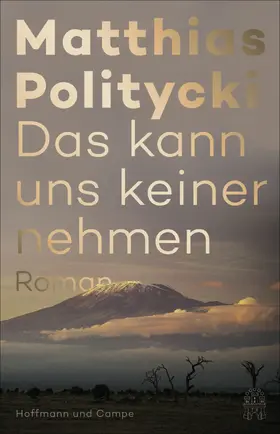 Politycki |  Das kann uns keiner nehmen | eBook | Sack Fachmedien