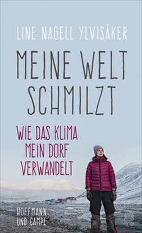 Ylvisaker / Ylvisa°ker |  Meine Welt schmilzt | Buch |  Sack Fachmedien