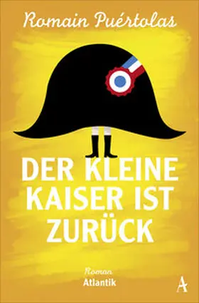 Puértolas |  Der kleine Kaiser ist zurück | Buch |  Sack Fachmedien