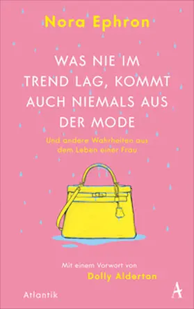 Ephron | Was nie im Trend lag, kommt auch niemals aus der Mode | Buch | 978-3-455-01264-4 | sack.de