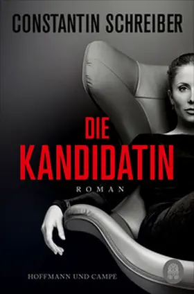 Schreiber |  Die Kandidatin | Buch |  Sack Fachmedien
