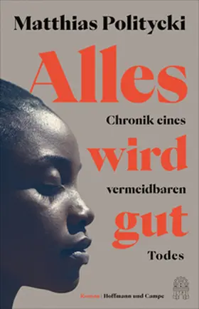 Politycki | Alles wird gut | Buch | 978-3-455-01584-3 | sack.de