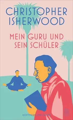 Isherwood |  Mein Guru und sein Schüler | eBook | Sack Fachmedien