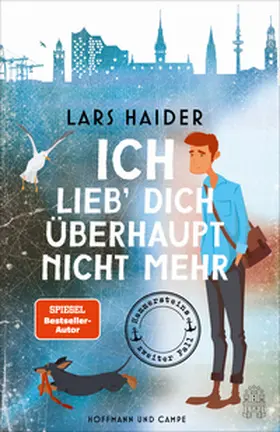 Haider |  Ich lieb' dich überhaupt nicht mehr | Buch |  Sack Fachmedien