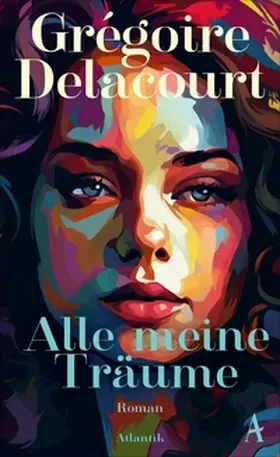 Delacourt |  Alle meine Träume | eBook | Sack Fachmedien