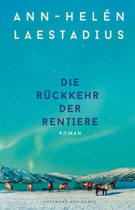 Laestadius |  Die Rückkehr der Rentiere | Buch |  Sack Fachmedien