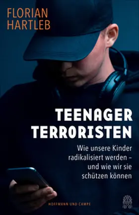 Hartleb |  Teenager-Terroristen | Buch |  Sack Fachmedien