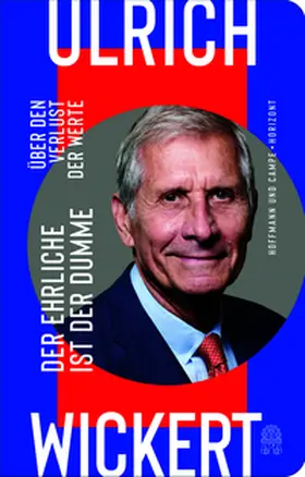 Wickert |  Der Ehrliche ist der Dumme | Buch |  Sack Fachmedien