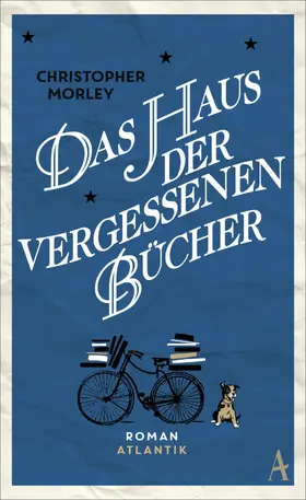 Morley |  Das Haus der vergessenen Bücher | eBook | Sack Fachmedien