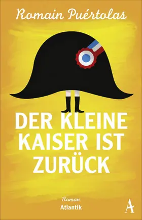Puértolas |  Der kleine Kaiser ist zurück | eBook | Sack Fachmedien