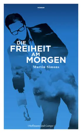 Simons |  Die Freiheit am Morgen | Buch |  Sack Fachmedien