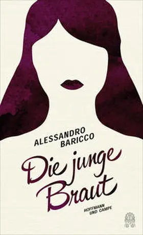 Baricco | Die junge Braut | Buch | 978-3-455-40578-1 | www2.sack.de